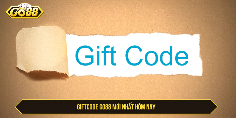 Giftcode GO88 - Cách Nhận, Nhập Code Và Lưu Ý Ưu Đãi Giftcode GO88 và các mã ưu đãi cần kiểm tra hiệu lực