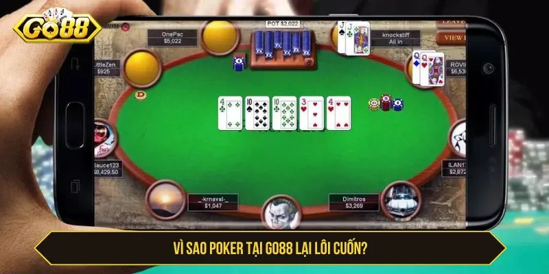 Vì sao cách chơi poker được nhiều người quan tâm